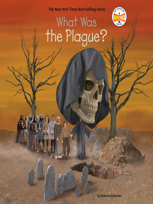 Title details for What Was the Plague? by Roberta Edwards - Available